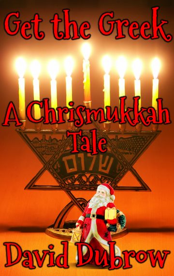 Get the Greek: A Chrismukkah Tale